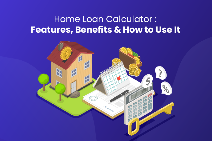 Home Loan Calculator Guide