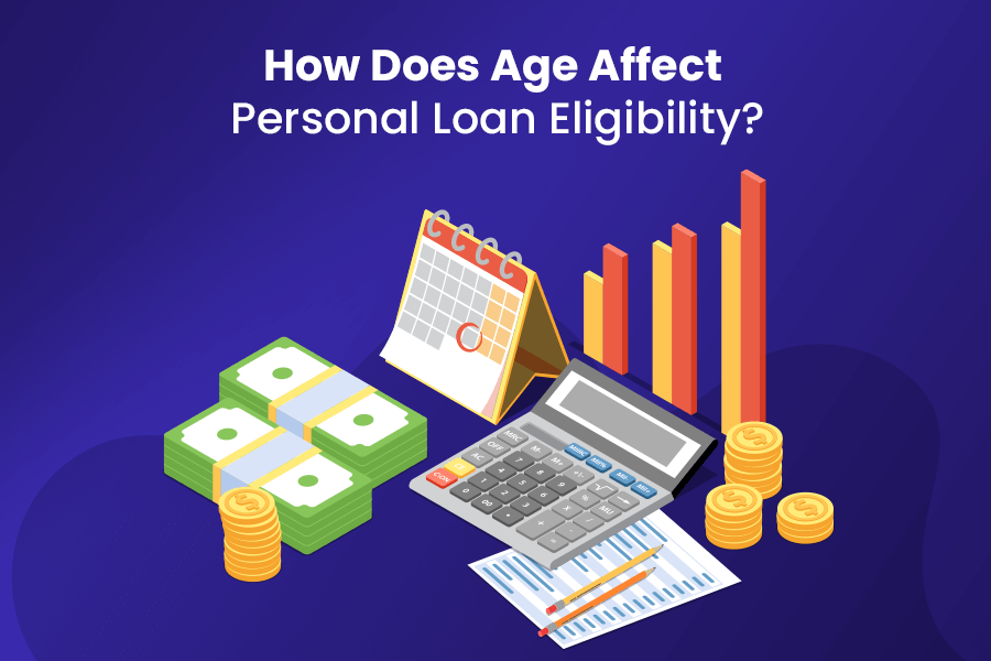 How Age Affect Personal Loan Eligibility? 